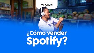 ¿Cómo vender Spotify con Megared [upl. by Nylaras]