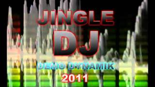 DEMO JINGLE DJ  DYNAMIKDJfr [upl. by Derdlim]