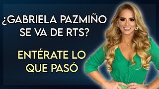 ¿GABRIELA PAZMIÑO FUERA DE RTS 😮 FARÁNDULA ECUADOR📺 [upl. by Eddi725]