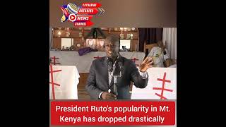 President William Samoei Rutos popularity in Mt Kenya has dropped drastically [upl. by Hawthorn]