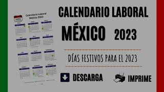 CALENDARIO LABORAL MÉXICO 2023  Días Festivos oficiales del año [upl. by Romeo]