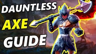 DAUNTLESS Axe Guide  Dauntless Axe Tips  GRIM ONSLAUGHT [upl. by Lemrahs]