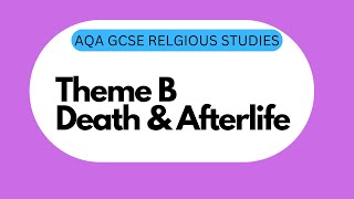 GCSE RS Theme B8 Death and Afterlife [upl. by Ileray879]