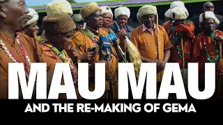 MAU MAU AND THE REMAKING OF GEMA [upl. by Ahtabbat]