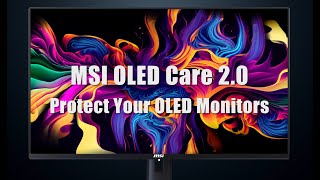 MSI OLED Care 20：Protect Your OLED Monitors  Gaming Monitor  MSI [upl. by Karr]