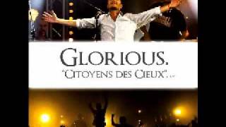 GLORIOUS  Nous voici Jérusalem [upl. by Kavanaugh]