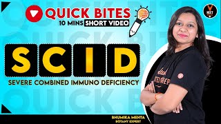 Severe Combined Immunodeficiency SCID Disease  NEET Biology  NEET 2021  Bhumika Maam [upl. by Nitsrek]