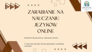 Lekcja 24  Tworzenie własnych kursów językowych i produktów cyfrowych  Zarabianie na nauczaniuPL [upl. by Banebrudge]