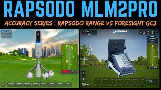 Rapsodo MLM 2 PRO Accuracy Test  Rapsodo Range vs Foresight FSX Play [upl. by Ayram270]