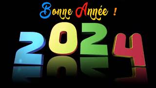 VIDEO BONNE ANNÉE 2024  MEILLEURS VOEUX 2024 [upl. by Lai]