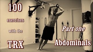 100 Exercises with the TRX  The Complete Guide  Part 1  Abdominals [upl. by Aerdno]