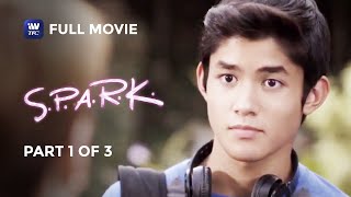 SPARK  Full Movie  Part 1 of 3  iWantTFC Originals Playback [upl. by Resee969]