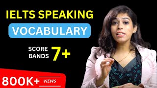 IELTS Speaking Vocabulary  Just 8 Words to Score 7 Bands  IELTS Made Easy [upl. by Yrellam]