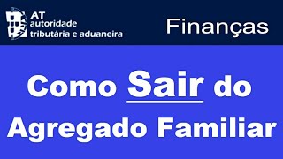 Como sair do agregado familiar  Portal das Finanças [upl. by Emalia592]