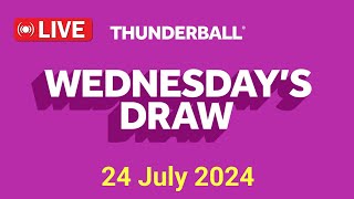 Thunderball Live Draw  Thunderball Draw Live Results 24 July 2024 [upl. by Micheal973]