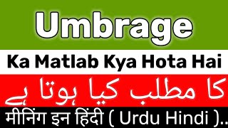 Umbrage Meaning  Umbrage Meaning In Urdu Hindi  Umbrage Ka Matlab Kya Hai  Umbrage Ka Meaning Kya [upl. by Airdnahc]