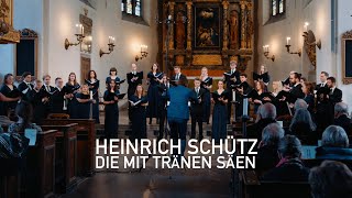 Heinrich Schütz  Die Mit Tränen säen [upl. by Nitsa534]