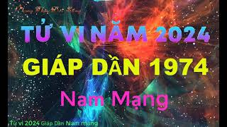 Tử vi năm 2024 tuổi Giáp Dần 1974 nam mạng [upl. by Arbas]