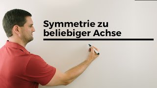 Symmetrie zu beliebiger Achse zu beliebigem Punkt  Mathe by Daniel Jung [upl. by Babby]