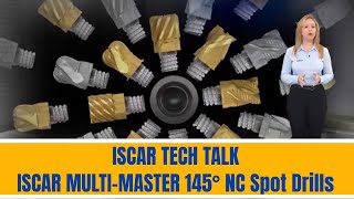 ISCAR TECH TALK  ISCAR MULTIMASTER 145° NC Spot Drills [upl. by Drape888]