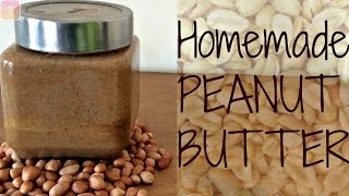 Homemade Peanut Butter Recipe EasyHealthyTasty [upl. by Temple]