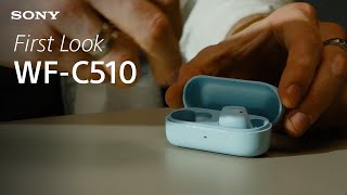 FIRST LOOK Sony WFC510 Truly Wireless Earbuds [upl. by Balch351]