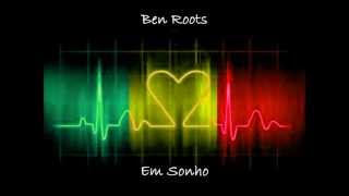 Ben Roots  Em Sonho [upl. by Endaira]