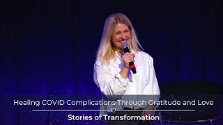 Healing COVID Complications Through Gratitude and Love [upl. by Marcin]