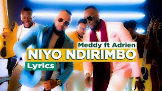 Meddy ft Adrien NIYO NDIRIMBO Lyrics Official Video [upl. by Solana905]