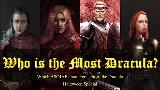 Who is the Most like Dracula in the Asoiaf Lore [upl. by Grissel]