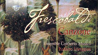 Frescobaldi Edition Vol 2 Canzone [upl. by Aibara443]