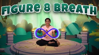 Breathing Exercise for Kids for Focus and Concentration  Kids Yoga  Figure 8 Breath  Yoga Guppy [upl. by Anirehtac]