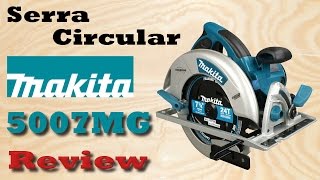 Serra circular makita 5007MG  Review [upl. by Silverstein]