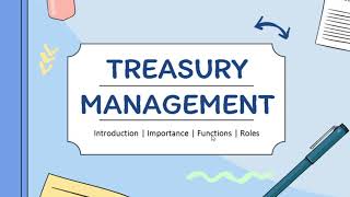 TREASURY MANAGEMENT MEANING  FUNCTION  IMPORTANCE [upl. by Ahsimet372]