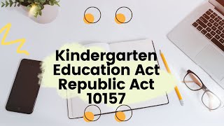 Kindergarten Education Act Republic Act 10157 [upl. by Weisberg848]