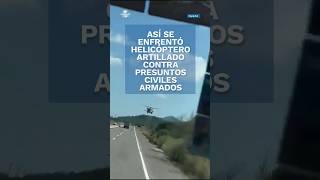 Por aire y tierra autoridades realizan operativos en Sinaloa helicóptero dispara contra camioneta [upl. by Eugenius]