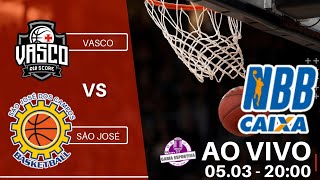 AO VIVO  VASCO X SÃO JOSÉ  NBB  BASQUETE MASCULINO  COM NARRAÇÃO [upl. by Ttenaej]