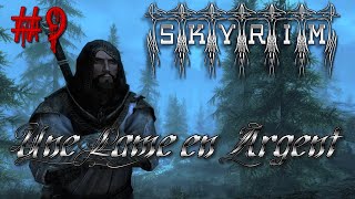 LETS PLAY NARRATIF  SKYRIM RP FR  UNE LAME EN ARGENT 9 [upl. by Annunciata]