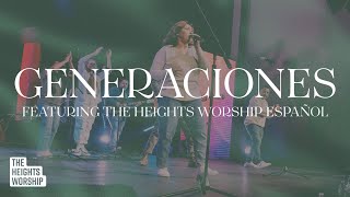 Generaciones  Feat The Heights Worship Español  Official Music Video  The Heights Worship [upl. by Htebsle]