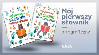 Mój pierwszy słownik ortograficzny [upl. by Anatolio]