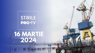 Știrile PRO TV  16 Martie 2024 [upl. by Anna172]