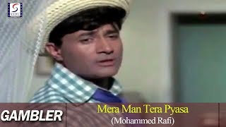 Mera Man Tera Pyasa  Mohammed Rafi  Gambler  Dev Anand Zaheeda [upl. by Patrizius]