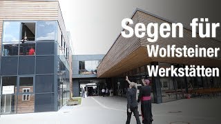 Segen für Wolfsteiner Werkstätten Freyung [upl. by Eecak]