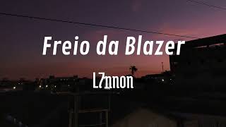 Freio da Blazer  L7nnon cover [upl. by Lien]