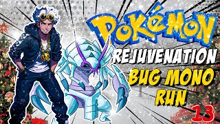 Pokemon Rejuvenation Bug Mono Episode 13  Let The Soul Saving Trials Begin [upl. by Eilyac]