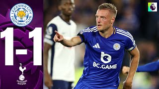 Leicester City vs Tottenham Hotspur 11 Highlights Premier League 202425 [upl. by Axia]