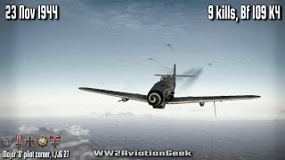 Bf 109 K4 9 kills on patrol over Nijmegen  WW2 Air Combat Flight Sim [upl. by Ykceb146]