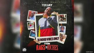 Teejay  From Rags To Riches Clean [upl. by Norwood]