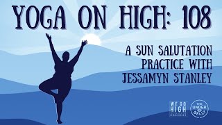 Yoga On High 108 with Jessamyn Stanley [upl. by Ermanno]