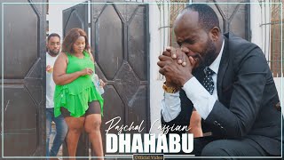 DHAHABU PASCHAL CASSIAN VIDEO OFFICIALY [upl. by Schweiker929]